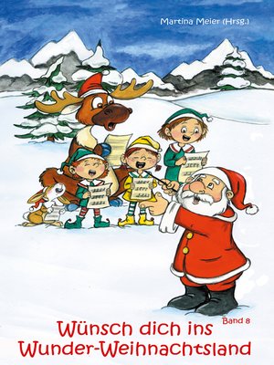 cover image of Wünsch dich ins Wunder-Weihnachtsland Band 8